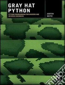 Gray Hat Python libro in lingua di Seitz Justin