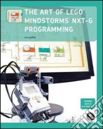 The Art of Lego Mindstorms NXT-G Programming libro in lingua di Griffin Terry