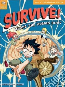 Survive! Inside the Human Body 3 libro in lingua di Co. Gomdori, Han Hyun-dong