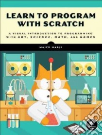 Learn to Program With Scratch libro in lingua di Marji Majed