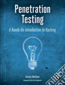 Penetration Testing libro in lingua di Weidman Georgia, Van Eeckhoutte Peter (FRW)