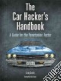 The Car Hacker's Handbook libro in lingua di Smith Craig
