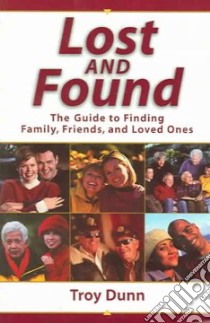 Lost and Found libro in lingua di Dunn Troy