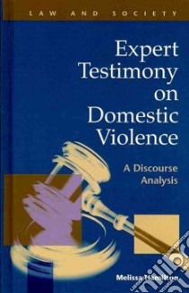 Expert Testimony on Domestic Violence libro in lingua di Hamilton Melissa