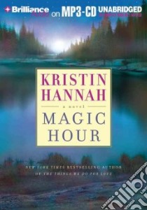 Magic Hour (CD Audiobook) libro in lingua di Hannah Kristin, Toren Suzanne (NRT)