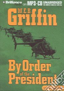 By Order of the President (CD Audiobook) libro in lingua di Griffin W. E. B., Hill Dick (NRT)