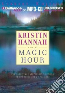 Magic Hour (CD Audiobook) libro in lingua di Hannah Kristin, Toren Suzanne (NRT)