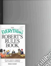 Everything Robert's Rules Book libro in lingua di Campbell Barbara