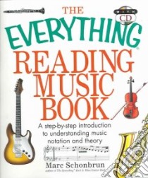 The Everything Reading Music Book libro in lingua di Schonbrun Marc