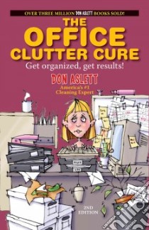 The Office Clutter Cure libro in lingua di Aslett Don