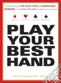 Play Your Best Hand libro in lingua di Ralston Faith Ph.D.