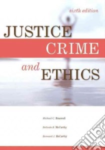 Justice, Crime, And Ethics libro in lingua di Braswell Michael C. (EDT), McCarthy Belinda Rodgers (EDT), McCarthy Bernard J. (EDT)