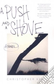 A Push and a Shove libro in lingua di Kelly Christopher