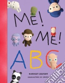 Me! Me! ABC libro in lingua di Ziefert Harriet, Von Bergen Ingri (ILT)