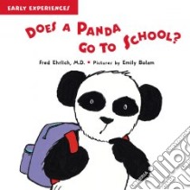 Does a Panda Go to School? libro in lingua di Bolam Emily (ILT)