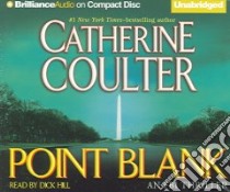 Point Blank (CD Audiobook) libro in lingua di Coulter Catherine, Hill Dick (NRT)