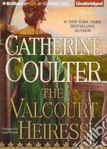 The Valcourt Heiress (CD Audiobook) libro in lingua di Coulter Catherine, Flosnik Anne T. (NRT)