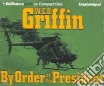 By Order of the President (CD Audiobook) libro in lingua di Griffin W. E. B., Hill Dick (NRT)