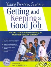 Young's Person's Guide to Getting & Keeping a Good Job libro in lingua di Farr J. Michael, Pavlicko Marie A.