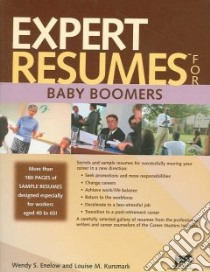 Expert Resumes for Baby Boomers libro in lingua di Enelow Wendy S., Kursmark Louise M.
