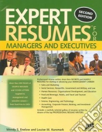 Expert Resumes for Managers And Executives libro in lingua di Enelow Wendy S., Kursmark Louise M.