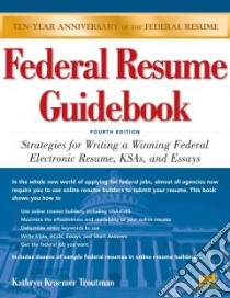 Federal Resume Guidebook libro in lingua di Troutman Kathryn K., Causey Mike (FRW)