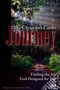 The Christian's Career Journey libro in lingua di Whitcomb Susan Britton