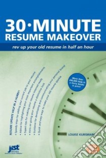 30-Minute Resume Makeover libro in lingua di Kursmark Louise