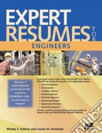 Expert Resumes for Engineers libro in lingua di Enelow Wendy S., Kursmark Louise M.