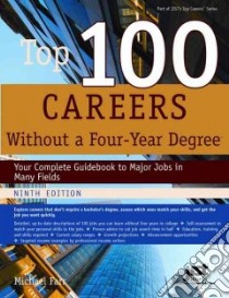 Top 100 Careers Without a Four Year Degree libro in lingua di Farr Michael