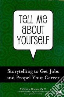 Tell Me About Yourself libro in lingua di Hansen Katharine