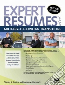 Expert Resumes for Military-to-Civilian Transitions libro in lingua di Enelow Wendy S., Kursmark Louise M.