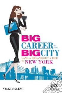 Big Career in the Big City libro in lingua di Salemi Vicki