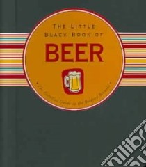 The Little Black Book Of Beer libro in lingua di Cullen Ruth, Barbas Kerren (ILT)