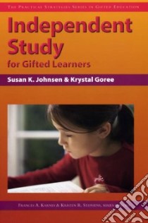 Independent Study for Gifted Learners libro in lingua di Karnes Frances A.