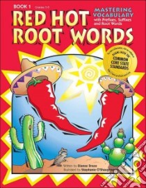 Red Hot Root Words, Book 1 libro in lingua di Draze Dianne