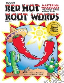 Mastering Vocabulary With Prefixes, Suffixes And Root Words libro in lingua di Draze Dianne