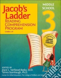 Jacob's Ladder Reading Comprehension Program Level 3 libro in lingua di VanTassel-Baska Joyce (EDT), Stambaugh Tamra (EDT), French Heather (CON), Ginsburgh Paula (CON)
