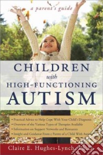 Children With High-functioning Autism libro in lingua di Hughes-lynch Claire E.