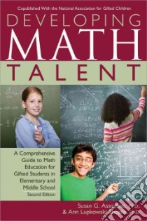 Developing Math Talent libro in lingua di Assouline Susan G., Lupkowski-Shoplik Ann Ph.D.