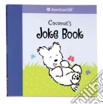 Coconut's Joke Book libro in lingua di American Girl, Lukatz Casey (ILT), Hunt Sara (EDT)