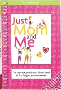 Just Mom and Me libro in lingua di American Girl (COR)