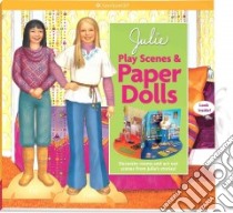 Julie Play Scenes & Paper Dolls libro in lingua di Falligant Erin (EDT), Graef Renee, Hunt Robert