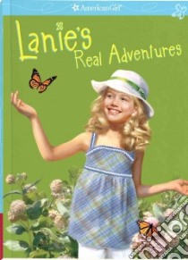 Lanie's Real Adventures libro in lingua di Kurtz Jane, Papp Robert (ILT), DeKuiper Rebecca (CON)