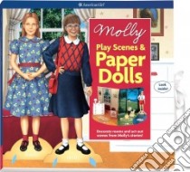 Molly Play Scenes & Paper Dolls libro in lingua di Falligant Erin, Hirsch Jennifer, Ross Peg, Witkowski Teri, Ettlinger Doris (ILT)