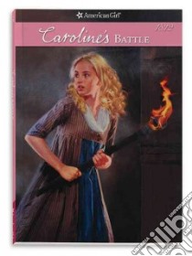 Caroline's Battle libro in lingua di Ernst Kathleen, Papp Robert (ILT)