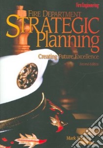 Fire Department Strategic Planning libro in lingua di Wallace Mark