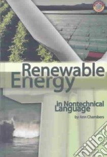 Renewable Energy in Nontechnical Language libro in lingua di Chambers Ann