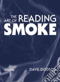 The Art of Reading Smoke libro in lingua di Dodson David W.