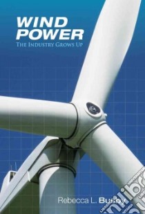 Wind Power libro in lingua di Busby Rebecca L.